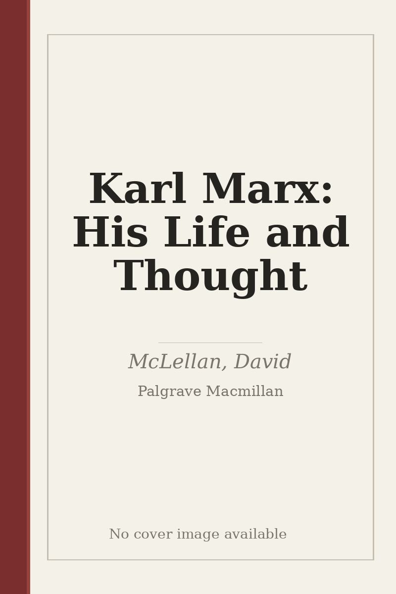 Karl Marx: His Life and Thought - no cover image available