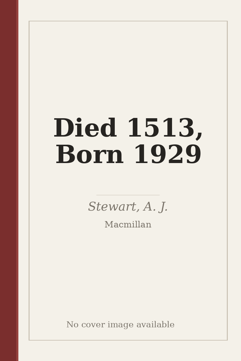 Died 1513, Born 1929 - no cover image available