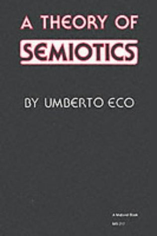 A Theory of Semiotics (Critical social studies)