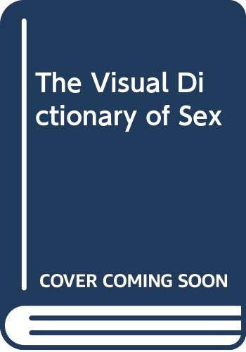 The Visual Dictionary of Sex