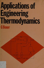 Applications of Engineering Thermodynamics: A Tutorial Text to Final Honours Degree Standard