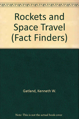 Rockets and Space Travel (Fact Finders)