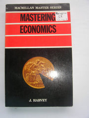 Mastering Economics (Macmillan Master S.)