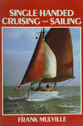 Single Handed Cruising and Sailing