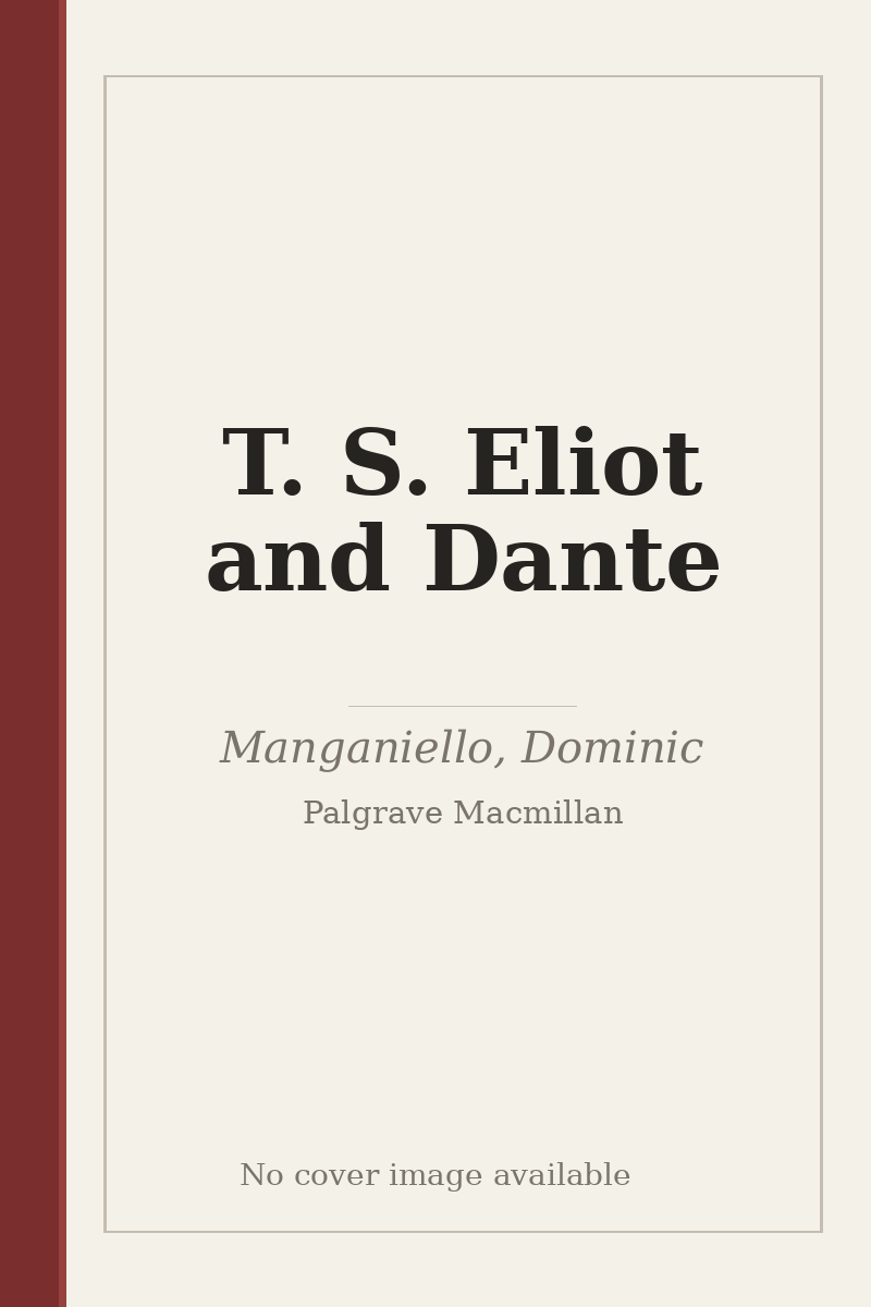 T. S. Eliot and Dante - no cover image available