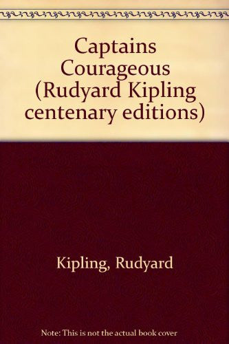 Captains Courageous (Rudyard Kipling centenary editions)