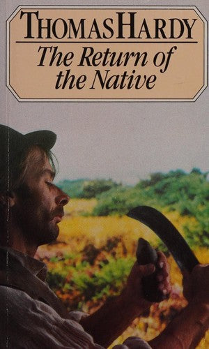 The Return of Native N-Wessex Pr N/S Hardy