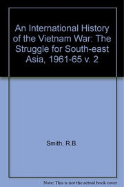 The Struggle for South-east Asia, 1961-65 (v. 2) (An International History of the Vietnam War)