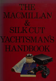 The Macmillan and Silk Cut Yachtsman's Handbook