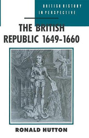 The British Republic, 1649-60 (British History in Perspective)