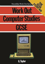 Work Out Computer Studies GCSE (Macmillan Work Out S.)