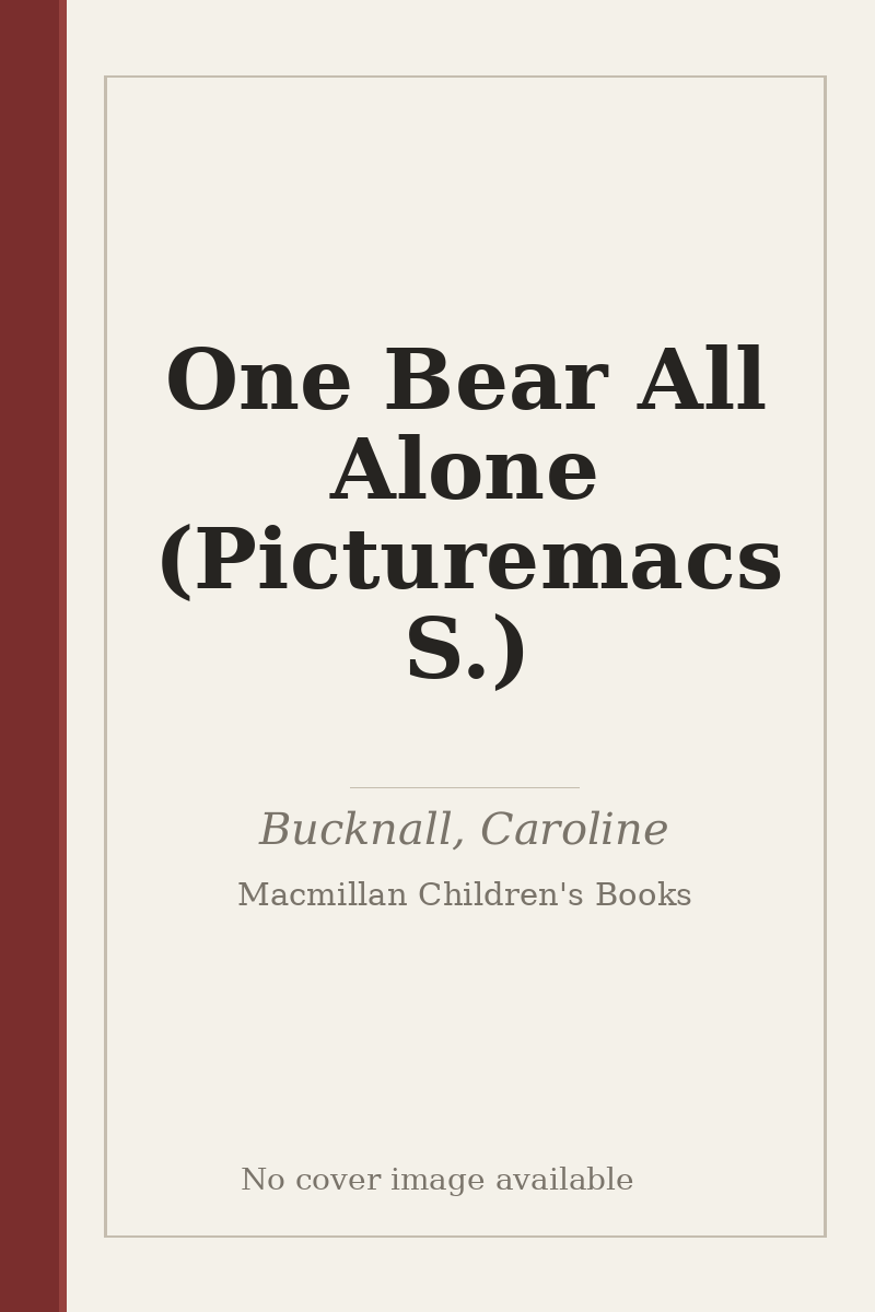 One Bear All Alone (Picturemacs S.) - no cover image available
