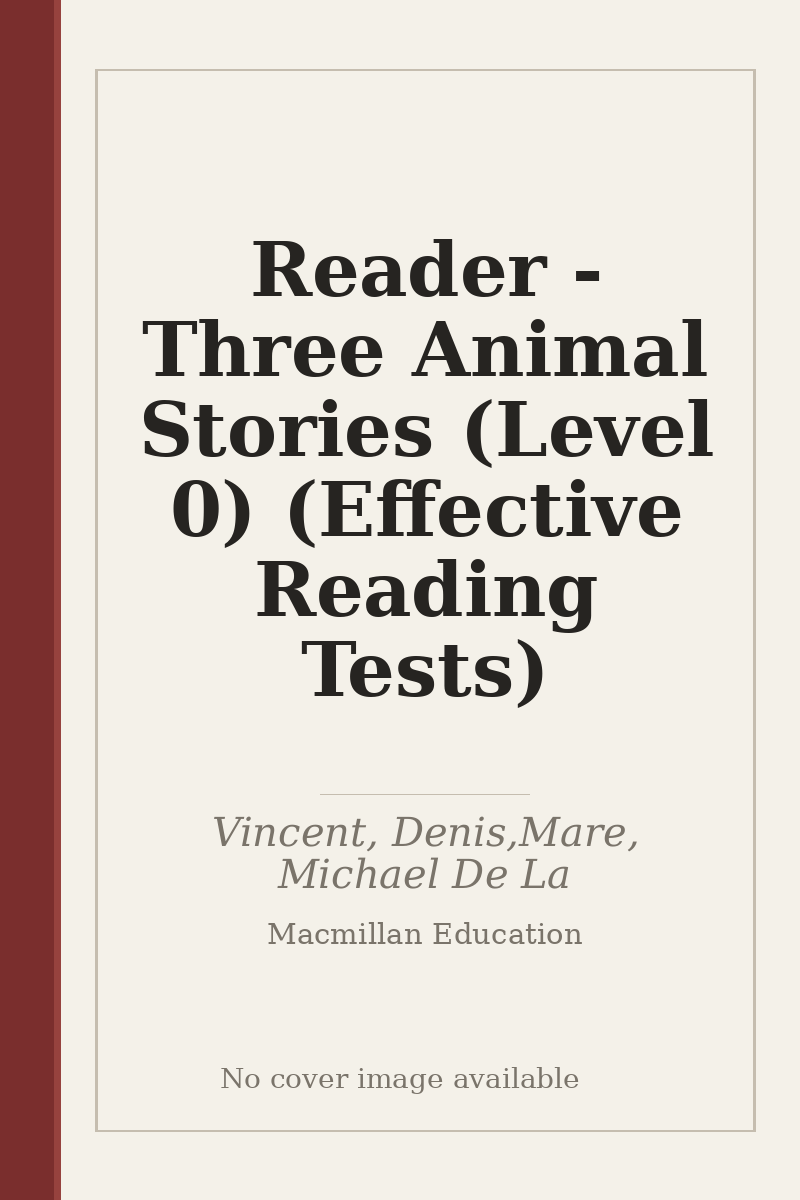 Reader - Three Animal Stories (Level 0) (Effective Reading Tests) - no cover image available