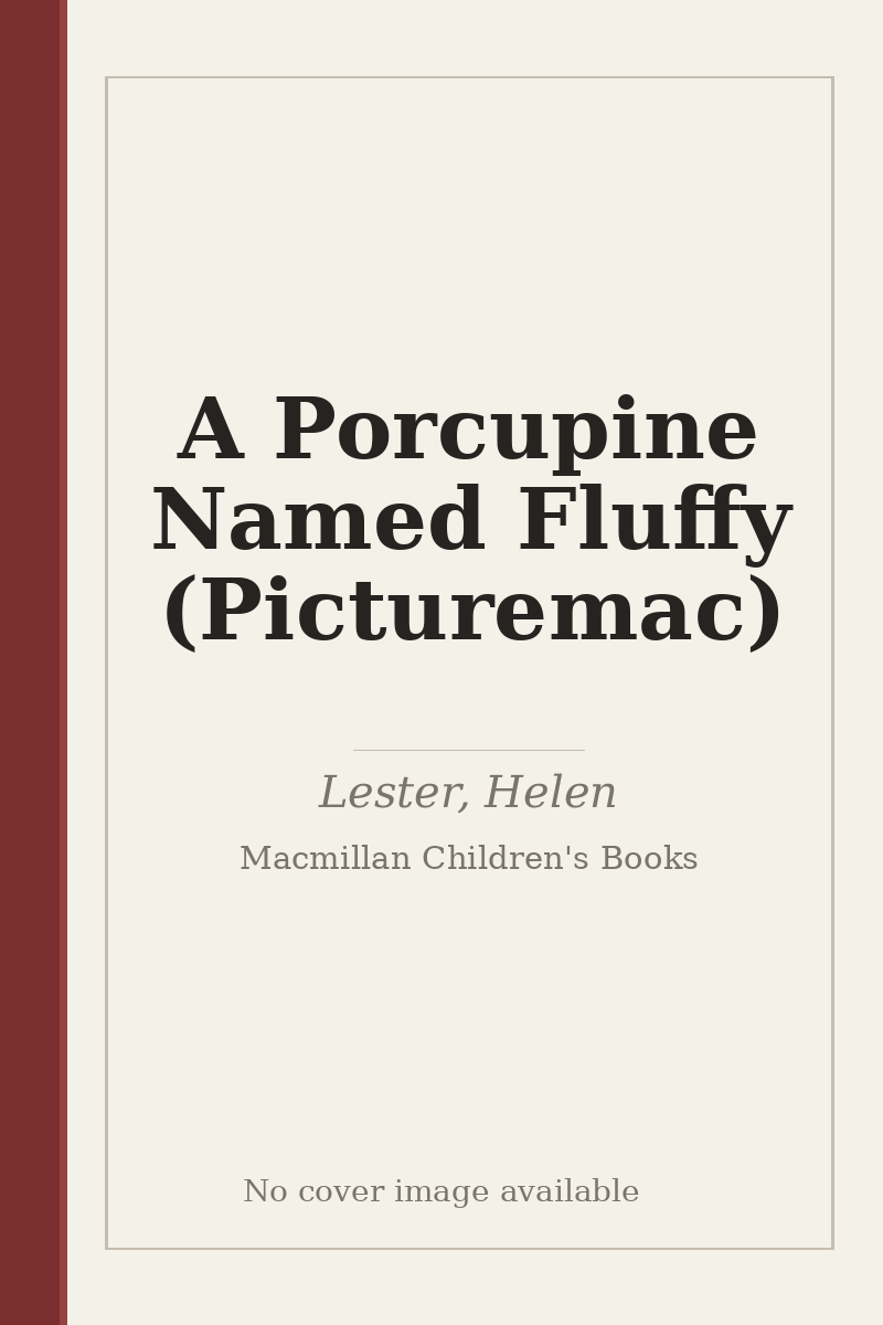 A Porcupine Named Fluffy (Picturemac) - no cover image available