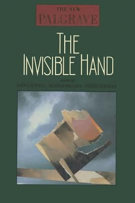 The Invisible Hand (The New Palgrave)