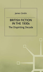 British Fiction in the 1930s: The Dispiriting Decade