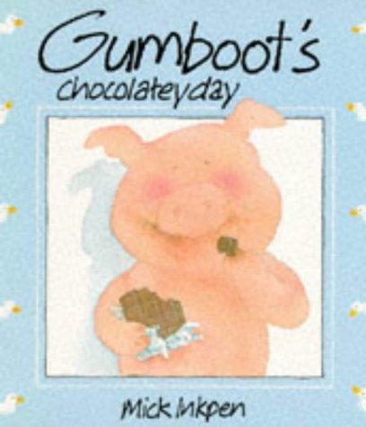Gumboot's Chocolatey Day (Picturemac)
