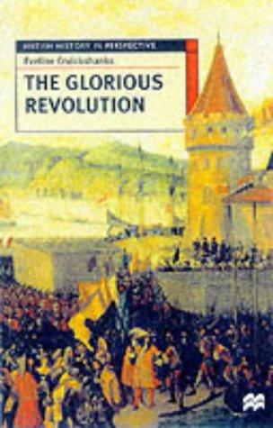 The Glorious Revolution: 33 (British History in Perspective)