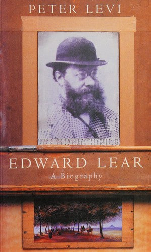 Edward Lear: A Biography