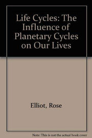 Life Cycles: The Influence of Planetary Cycles on Our Lives