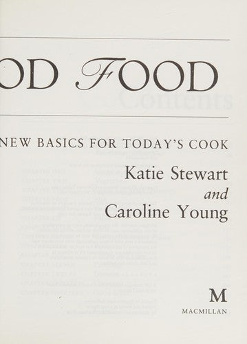 Simply Good Food: New Basics for Today's Cook