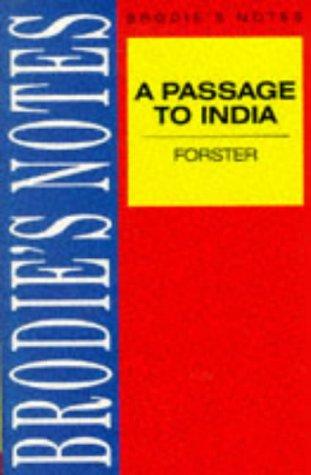 A Passage to India: Brodie's Notes