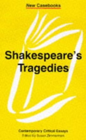 Shakespeare's Tragedies (New Casebooks)