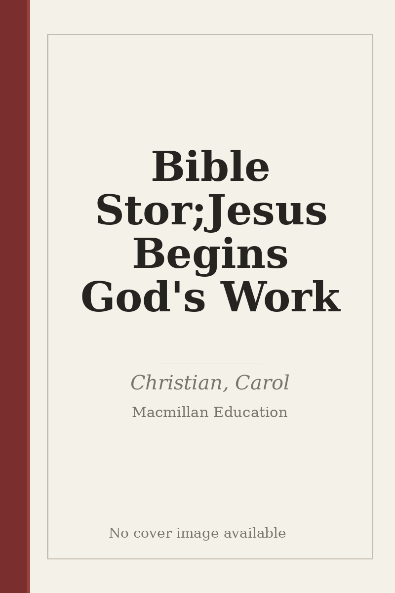 Bible Stor;Jesus Begins God's Work - no cover image available