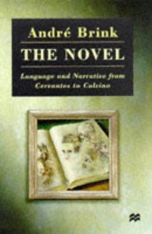 The Novel: Language and Narrative from Cervantes to Calvino