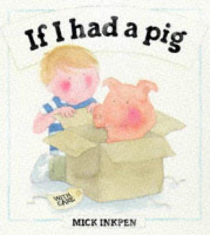 If I Had a Pig