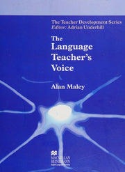 Language Teacher's Voice (Teacher Development Series)