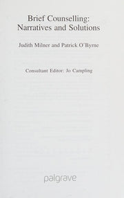 Brief Counselling:Narratives and Solutions: Narratives and Solutions
