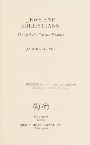 Jews and Christians: The Myth of a Common Tradition