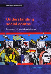 Understanding Social Control: Crime and Social Order in Late Modernity (Crime & Justice)