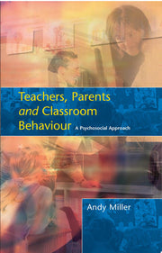 Teachers, Parents And Classroom Behaviour