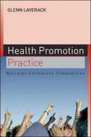 Health Promotion Practice: Building Empowered Communities: Building Empowered Communities