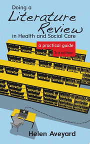Doing A Literature Review In Health And Social Care: A Practical Guide