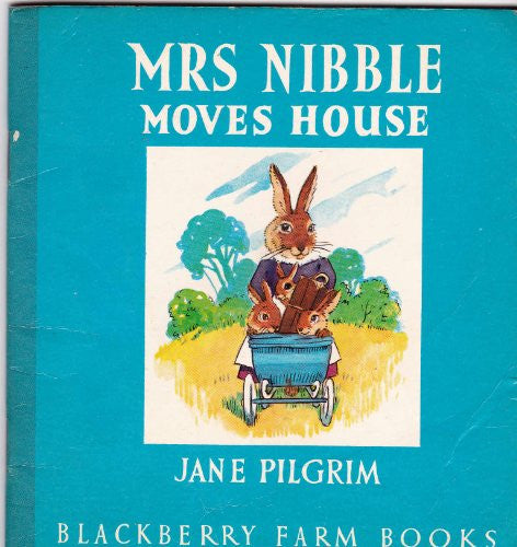 Mrs. Nibble Moves House (Blackberry Farm Little Books: 12): No 12