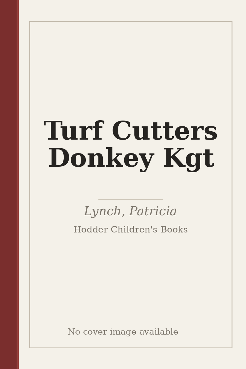 Turf Cutters Donkey Kgt - no cover image available