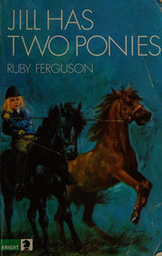 Jill Has Two Ponies: 3 (Knight Books)