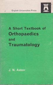 A Short Textbook of Orthopaedics and Traumatology