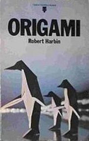 Origami: The Art of Paper-folding (Teach yourself)