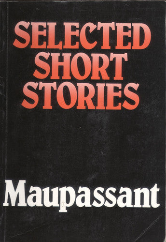 TEXF: Maupassant Selected Short Stories (Textes Francais Classics et Modern)