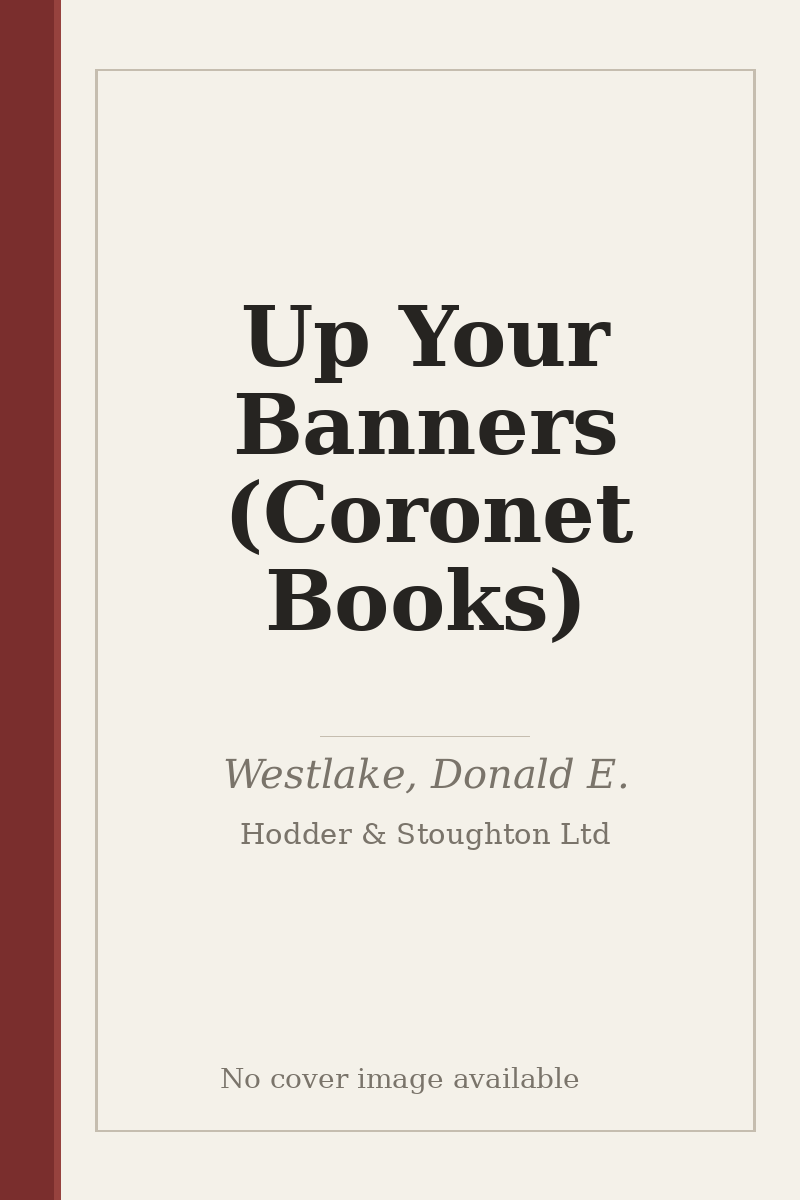 Up Your Banners (Coronet Books) - no cover image available