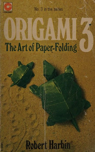 Origami 3: Art of Paper Folding (Coronet Books)