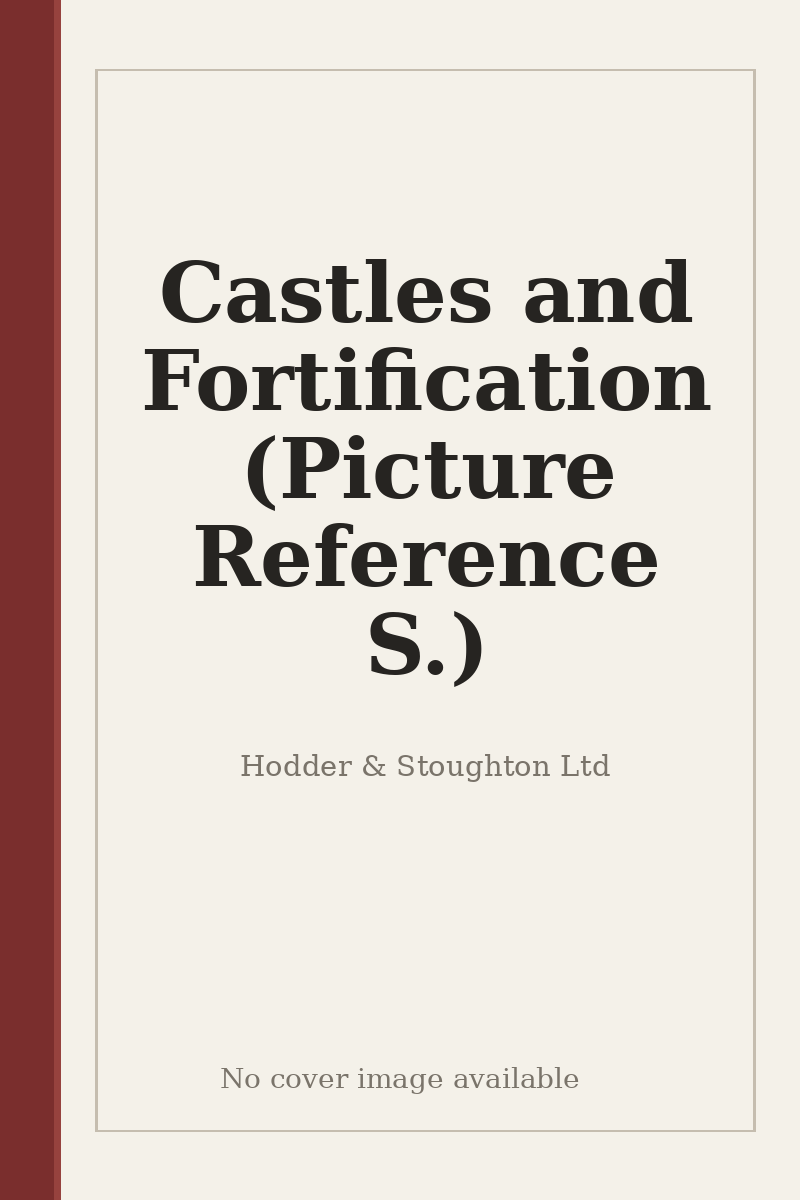 Castles and Fortification (Picture Reference S.) - no cover image available