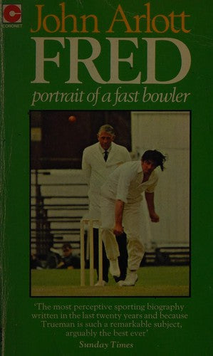 Fred: Portrait of a Fast Bowler (Coronet Books)