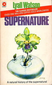 Supernature : A Natural History of the Supernatural