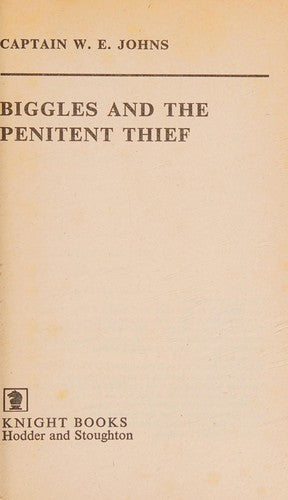 Biggles and the Penitent Thief (Knight Books)
