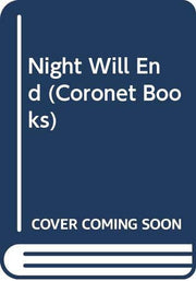 Night Will End (Coronet Books)